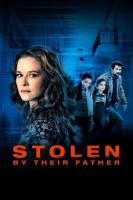 Stolen by Their Father (TV) - Poster / Imagen Principal