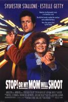 Stop! Or my Mom will Shoot  - Poster / Main Image