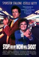 Stop! Or my Mom will Shoot  - Posters