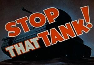 Stop That Tank! (S)