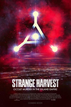 Strange Harvest: Occult Murder in the Inland Empire 