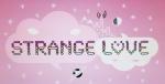 Strange Love (S)