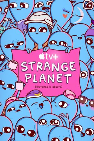 Strange Planet (TV Series) (2023) - FilmAffinity