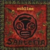 Sublime: Santeria (Vídeo musical) - Caratula B.S.O