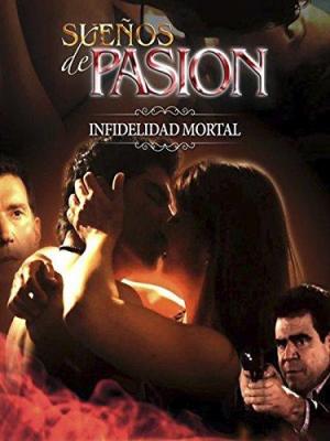 Sueños de pasión: Infidelidad mortal (TV)