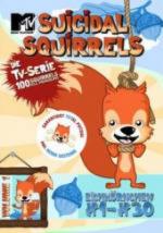 Suicidal Squirrels (TV Series) (TV Series)