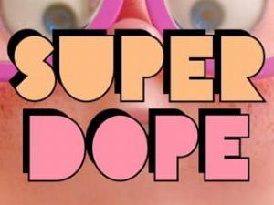 Super Dope