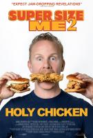 Super Size Me 2: Holy Chicken!  - Poster / Main Image