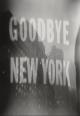 Suspense: Goodbye New York (TV)