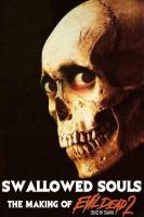 Swallowed Souls: The Making of Evil Dead II  - Poster / Imagen Principal