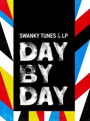 Swanky Tunes & LP: Day by Day (Music Video)