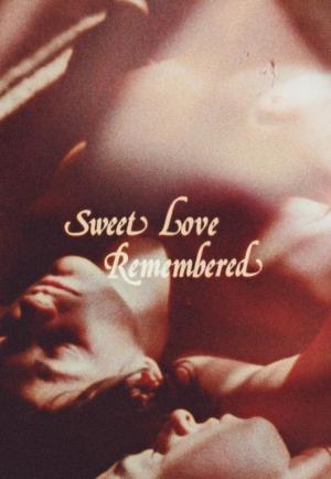 Sweet Love Remembered (S)