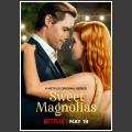 Sweet Magnolias (2020) - Filmaffinity