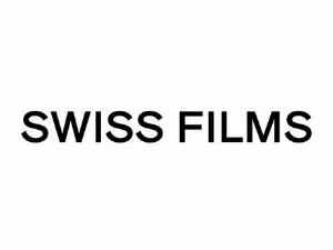 Swiss Films