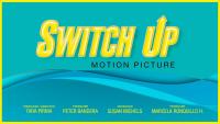 Switch Up  - Posters