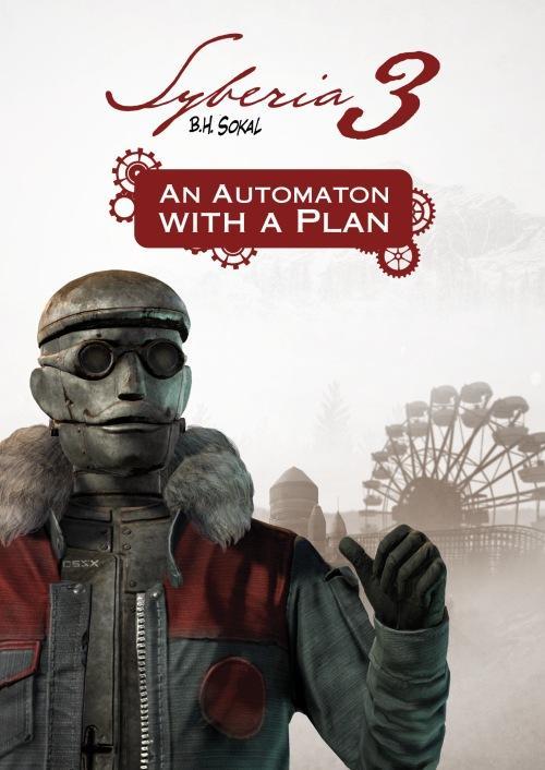 Syberia 3: An Automaton with a Plan 