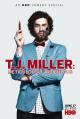 T.J. Miller: Meticulously Ridiculous (TV)