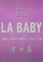 Tainy & Daddy Yankee & Feid & Sech: La Baby (Vídeo musical)