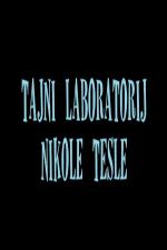 Nikola Tesla's Secret Laboratory (C)