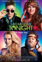 Take Me Home Tonight  - Poster / Main Image