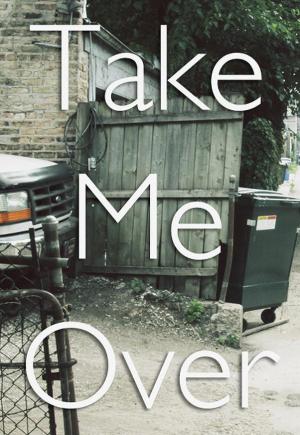 Take Me Over (C)