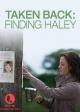 Taken Back: Finding Haley (TV)