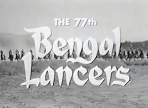 Tales of the 77th Bengal Lancers (Serie de TV)