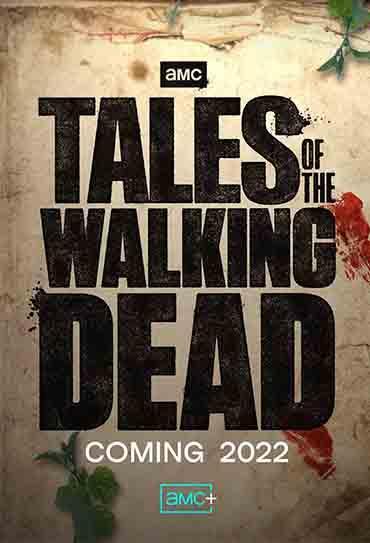 Tales Of The Walking Dead Serie De Tv 2022 Filmaffinity