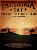 Talihina Sky: The Story of Kings of Leon 