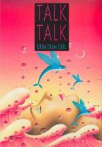Talk Talk: Dum Dum Girl (Vídeo musical)