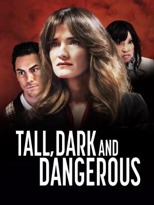 Tall, Dark and Dangerous (TV)