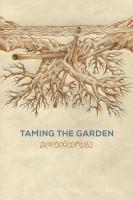 Taming the Garden  - Posters