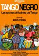 Tango Negro: les Racines Africaines du Tango 