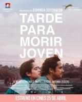 Tarde para morir joven  - 