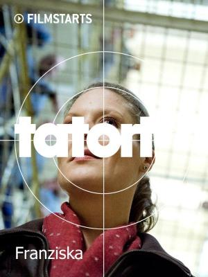 Tatort Franziska Stream Tatort Franziska Stream