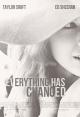 Taylor Swift feat. Ed Sheeran: Everything Has Changed (Music Video)