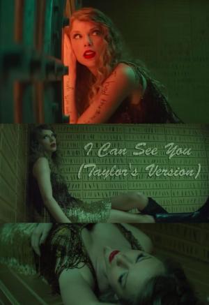 Taylor Swift: I Can See You (Taylor's Version) (Vídeo musical)