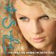 Taylor Swift: I'm Only Me When I'm with You (Vídeo musical)