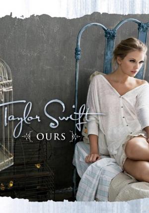 Taylor Swift: Ours (Music Video)