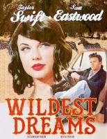 Taylor Swift: Wildest Dreams (Vídeo musical) - Posters
