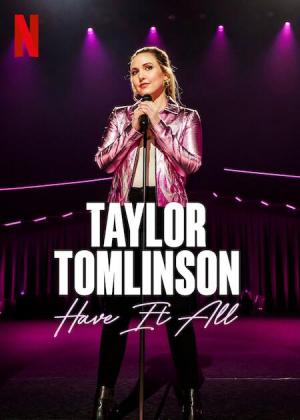 Taylor Tomlinson: Have It All (TV)
