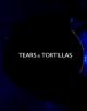 Tears & Tortillas (S)