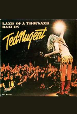 Ted Nugent: Land of a Thousand Dances (Music Video)