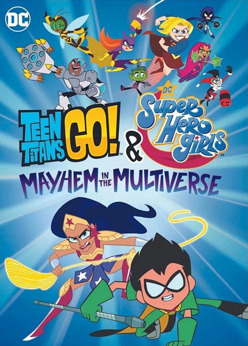 Teen Titans Go! & DC Super Hero Girls: Mayhem in the Multiverse (TV)  (2022) - Filmaffinity