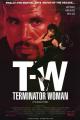 Terminator Woman (AKA T-W: Terminator Woman) 