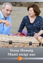 Tessa Hennig: Mutti steigt aus (TV)
