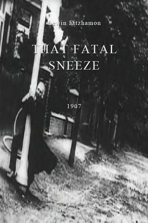 That Fatal Sneeze (C)