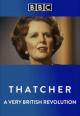 Thatcher: A Very British Revolution (Miniserie de TV)