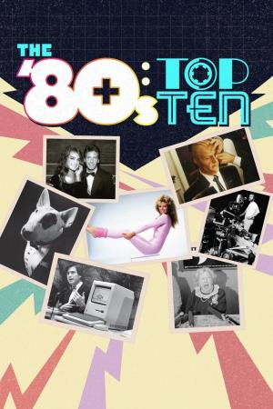 The '80s: Top Ten (TV Series)