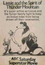 The ABC Saturday Superstar Movie: Lassie and the Spirit of Thunder Mountain (TV)